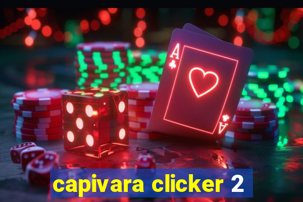 capivara clicker 2